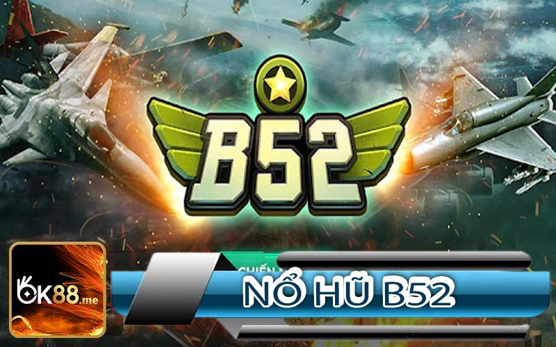 Nổ Hũ B52